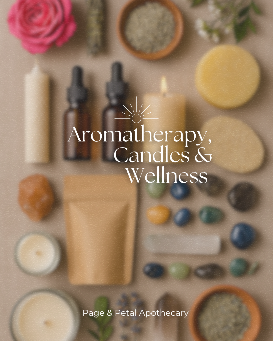 Aromatherapy, Candles and Wellness - Page and Petal Apothecary